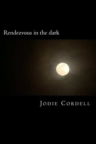 Rendezvous in the dark: A collection of dark poetry