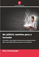 No (difícil) caminho para a inclusão (Portuguese Edition) 6208883903 Book Cover