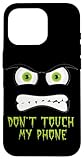 Don't Touch my Phone