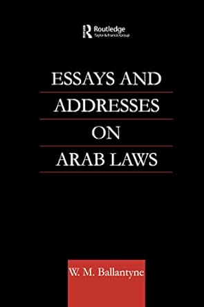 Essays and Addresses on Arab Laws-Wow! eBook