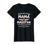 Photo Gallery donna tengo dos titulos mama y maestra camisa per dia de madres maglietta Photo Gallery donna tengo dos titulos mama y maestra camisa per dia de madres maglietta