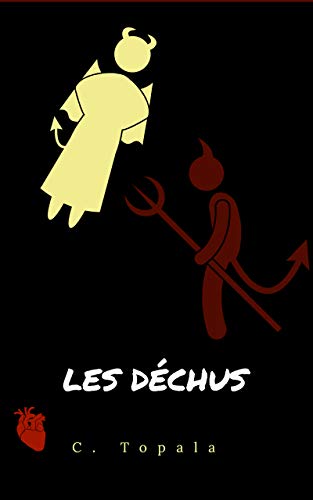 Amazon Com Les Dechus French Edition Ebook Topala C Kindle Store