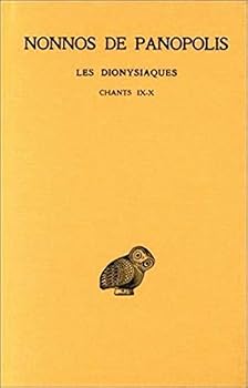 Paperback Nonnos de Panopolis, Les Dionysiaques: Tome IV: Chants IX-X [French] Book