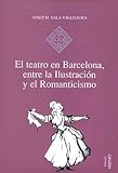 teatro barcelona hoy niños El teatro en barcelona, entre la ilustración y el romanticismo: o las musas de guardilla (hispania)
