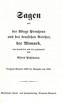 Hardcover Sagen aus der Wiege Preußens und des Deutschen Reiches, der Altmark. Book
