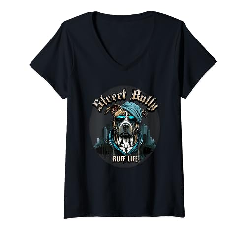 Mujer Street Bully Ruff Life divertido perro pit bull Camiseta Cuello V