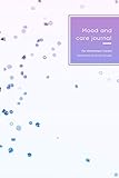  Mood and care journal for Alzheimers carers: Caregivers support logbook for elderly patients  Improve patient lifestyle by learning and tracking patterns, emotions and triggers  Red fruit