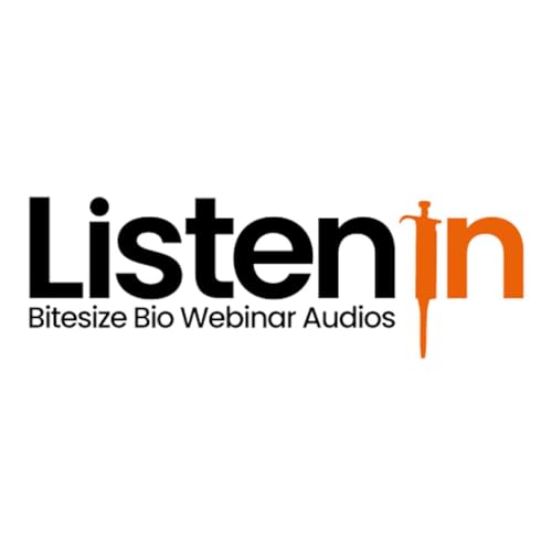 『Listen In - Bitesize Bio Webinar Audios』のカバーアート