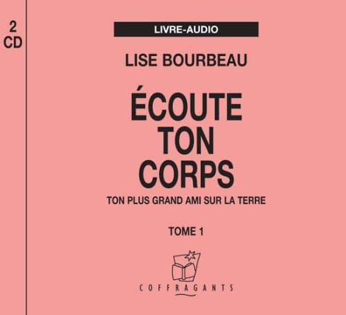 ECOUTE TON CORPS TOME 1 BOURBEAU