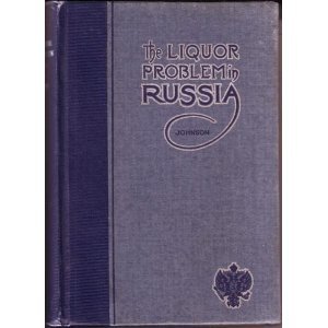The Liquor Problem in Russia B0006D9GYM Book Cover