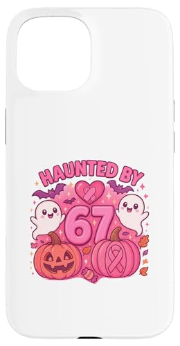 Haunted by 67 Six Seven 6 7 Meme Gen Alpha We Wear Pink nEB X}zP[X iPhone 15 p