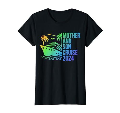 Mother & Son Cruise 2024 Mother Son Cruise Family trip T-Shirt