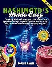 Sommario Summary Ebook Hashimoto&rsquo;s Made Easy: A 30-Day Whole-Life Program to Ease Hashimoto's Symptoms Through Targeted Nutrition, Positive Habits, and the Elimination of Hidden Everyday Triggers 2026