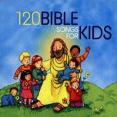 120 Bible Songs for Kids