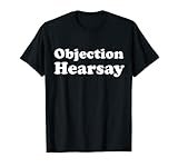 Einspruch Hearsay Student der Rechtsfakultät T-Shirt