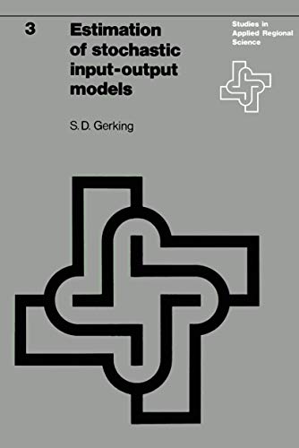Estimation of Stochastic Input-Output Models: Some Statistical Problems: 3 (Studies in Applied Regional Science) view 2