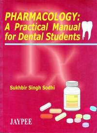 PHARMACOLOGY A PRACTICAL MANUAL FOR DENTAL STUDENTS
