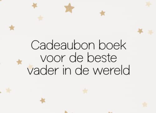 Cadeaubon boek voor de beste vader in de wereld: 20 blanco bonnen met leuke motieven om weg te geven voor verjaardagen of andere gelegenheden