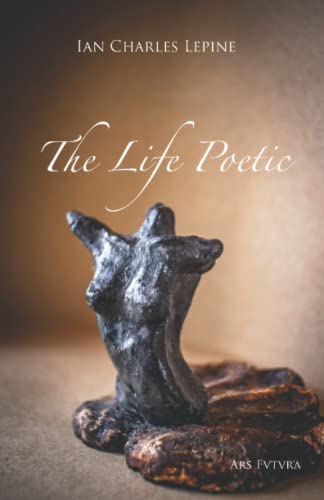 The Life Poetic: Mis-correspondences with the Self