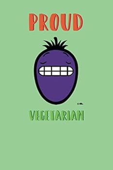 proud vegetarian: DIN A5 | (6x9 inch) | blank (blanko) | Notizbuch | Notebook | 120 Seiten (120 pages)