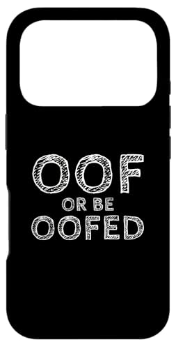 Oof Or Be Oofed Funny Video Game Joke Meme Sound OOF �X�}�z�P�[�X iPhone 17 Pro �p