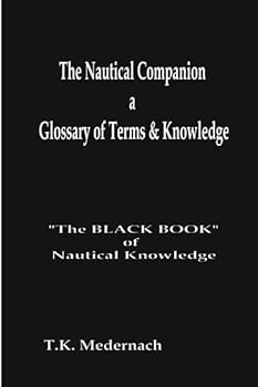 Paperback The Nautical Companion: A Glossary of Terms & Knowledge Book