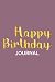 Produktbild Happy Birthday Journal: Birthday Keepsake Fun Memories Diary For Girls