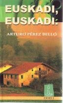 Paperback Euskadi, Euskadi [Spanish] Book