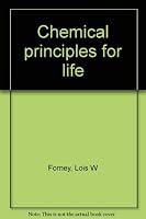 Chemical principles for life 0131286943 Book Cover