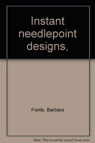 Instant needlepoint designs, 0448116170 Book Cover
