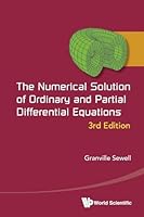 Numerical Solution of Ordinary and Partial Differential Equations, the (3rd Edition) 981463509X Book Cover