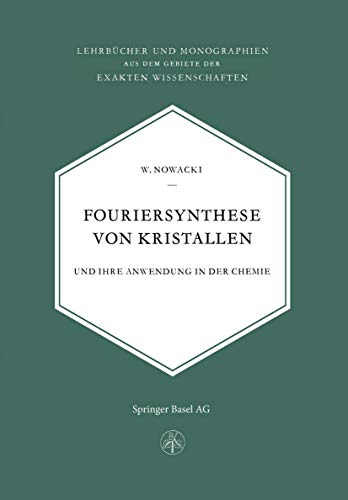 Fouriersynthese von Kristallen: Und Ihre Anwendung in der Chemie
