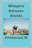Whispers Between Worlds 8761521256 Book Cover