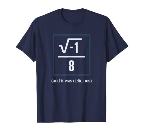 I Over Ate (And It Was Delicious) Math Joke - Camiseta Camiseta