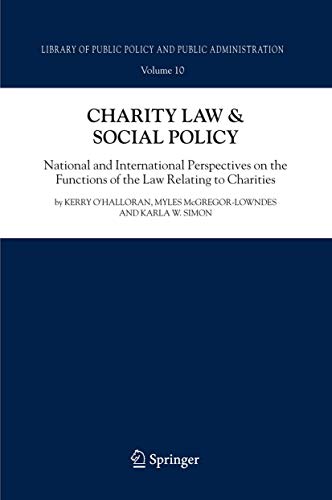 Charity Law & Social Policy: National and International Perspectives on the Functions of the Law Relating to Charities
