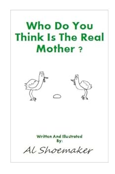 Paperback Who Do You Think Is The Real Mother? Book