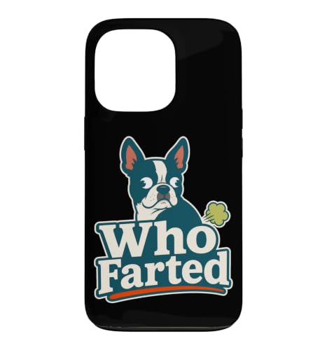 Who Farted Funny Boston Terrier �h�b�O���o�[���[���A �X�}�z�P�[�X iPhone 13 Pro �p