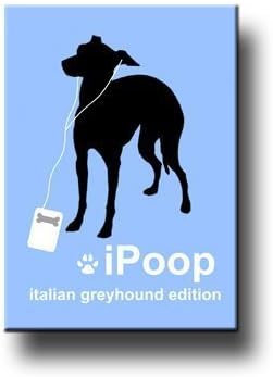 Italian Greyhound iPoop Fridge Magnet