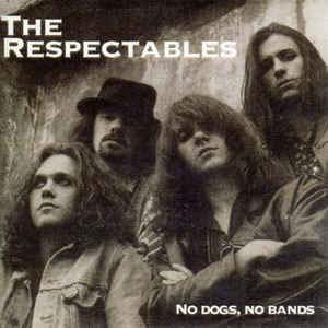 No Dogs, No Bands [Audio CD] Respectables and The Respectables