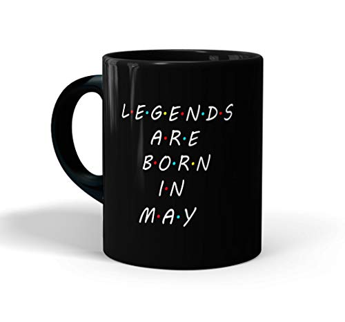 Image of inchLegends are Born in May Printed Black Coffee /Tea Mug for Birthday Gifts | Friends | Bestfriend | Sister | Brother | Gifting Mug | Loved Ones
