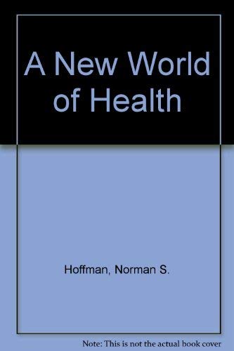 A New World of Health 0070292035 Book Cover