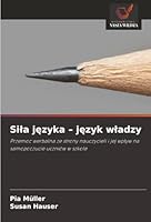 Sila jezyka - jezyk wladzy (Polish Edition) 620246139X Book Cover