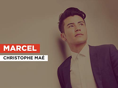 Marcel al estilo de Christophe Maé