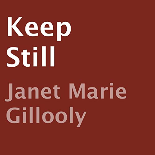 Keep Still by Janet Marie Gillooly episode artwork