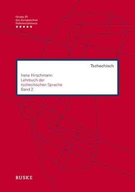 Lehrbuch der tschechischen Sprache, Bd.2 Band 2 Hirschmann, Irena