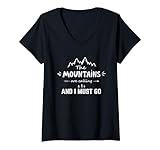 The Mountains Are Calling And I Must Go camping