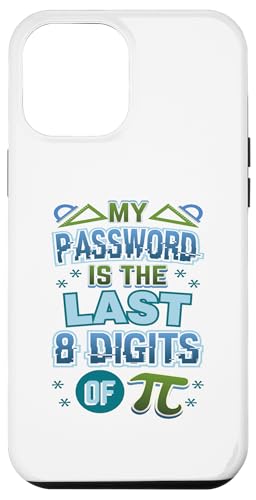 Carcasa para iPhone 14 Plus Mi contraseña son los últimos 8 dígitos de Pi - Pi Day