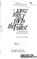 How to live life to the fullest: A handbook for seasoned citizens 0879736283 Book Cover