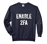 Cybersecurity Shirt Enable 2FA Password Hacker Gift Comfort Colors Adult Sweatshirt