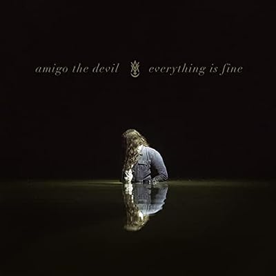Portada del vinilo Everything Is Fine de Amigo The Devil